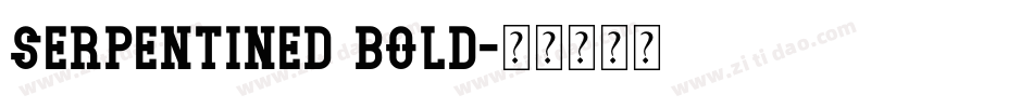 SerpentineD Bold字体转换